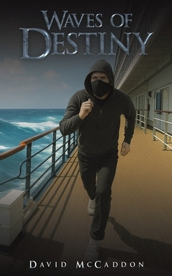 Waves of Destiny by McCaddon, David