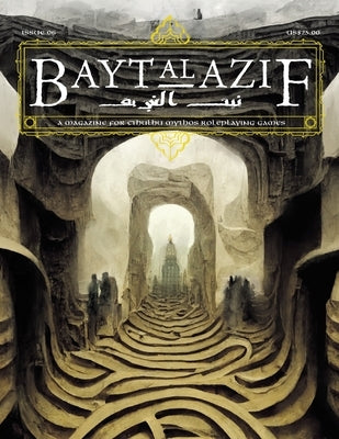 Bayt al Azif #6: A magazine for Cthulhu Mythos roleplaying games by Smith, Jared