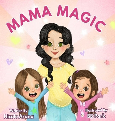 Mama Magic by Arana, Nicole