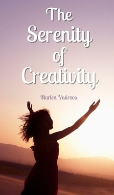 The Serenity of Creativity by Vesiroos, Marlen