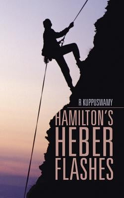 Hamilton's Heber Flashes by R. Kuppuswamy