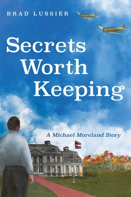 Secrets Worth Keeping by Lussier, Brad