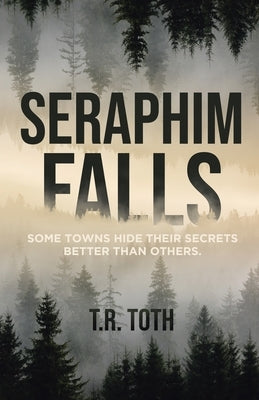 Seraphim Falls by Toth, T. R.