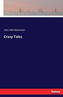 Crazy Tales by Hall-Stevenson, John