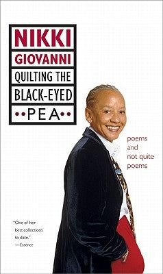 Quilting the Black-Eyed Pea: Poems and Not Quite Poems by Giovanni, Nikki