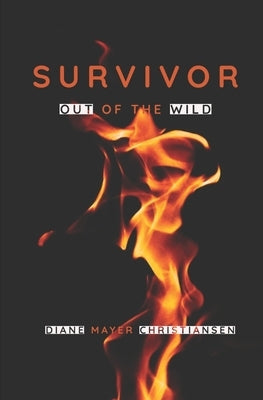 Survivor: Out of the wild by Christiansen, Diane Mayer