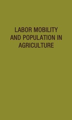 Labor Mobility and Population in Agriculture by Unknown