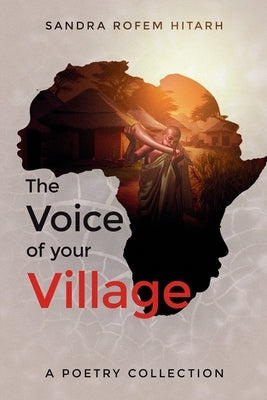 The Voice of Your Village by Hitarh, Sandra Rofem