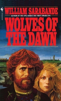 Wolves of the Dawn by Sarabande, William