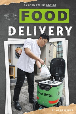 Food Delivery by Burling, Alexis