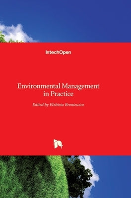 Environmental Management in Practice by Broniewicz, Elzbieta
