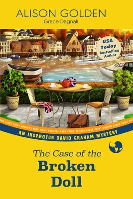 The Case of the Broken Doll by Dagnall, Grace