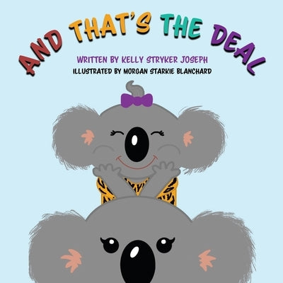 And That's the Deal by Stryker Joseph, Kelly