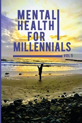 Mental Health For Millennials Volume 5 On Resiliency by Macgiolla Bhuí, Niall