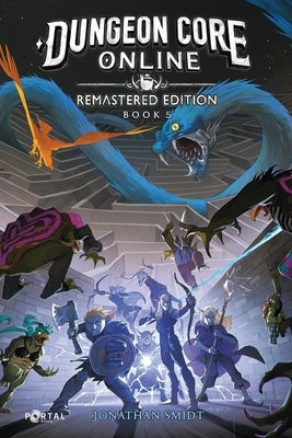 Dungeon Core Online: Remastered Edition - Book Five by Books, Portal