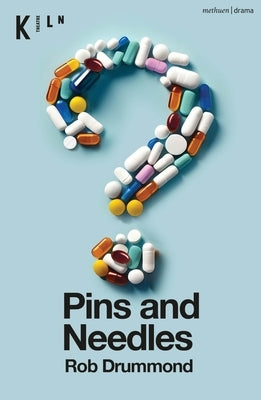 Pins and Needles by Drummond, Rob