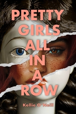 Pretty Girls All in a Row by O'Neill, Kellie