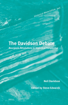 The Davidson Debate: Bourgeois Revolutions in Historical Perspective by Davidson, Neil Douglas