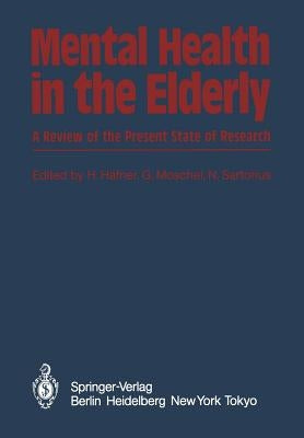 Mental Health in the Elderly: A Review of the Present State of Research by Häfner, H.