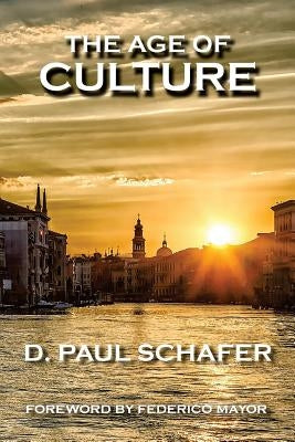 The Age of Culture by Mayor, Federico