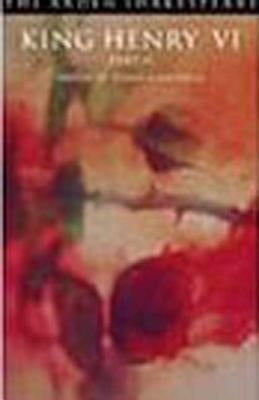 King Henry VI Part 2: Third Series by Shakespeare, William