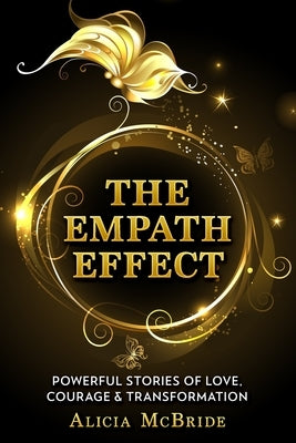 The Empath Effect: Powerful Stories of Love, Courage & Transformation by Kikilasvili, Lijana