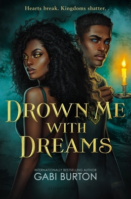 Drown Me with Dreams by Burton, Gabi