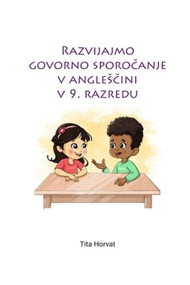 Razvijajmo govorno sporočanje v anglesčini v 9. razredu by Sit, Avijit
