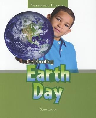 Celebrating Earth Day by Landau, Elaine