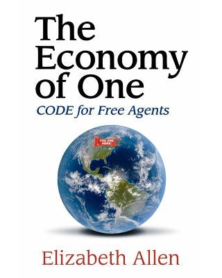 The Economy of One (Large Print): CODE for Free Agents by Allen, Elizabeth