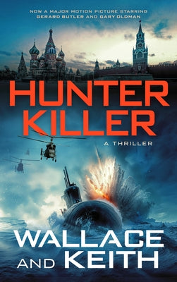 Hunter Killer by Wallace, George