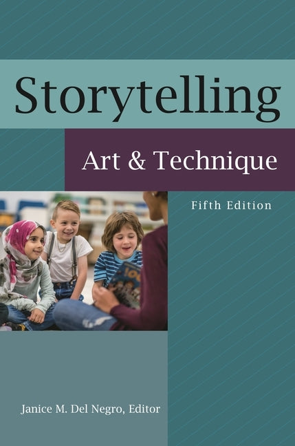 Storytelling: Art and Technique by Negro, Janice M. del
