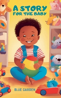 A Story for the Baby by Garden, Blue