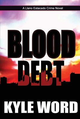 Blood Debt by Word, Kyle