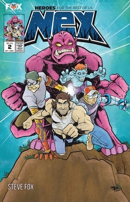 Nex: Heroes for the Rest of Us #2 by Fox, Steve Lee