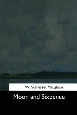 Moon and Sixpence by Maugham, W. Somerset