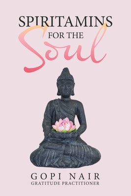 Spiritamins for the Soul by Nair, Gopi