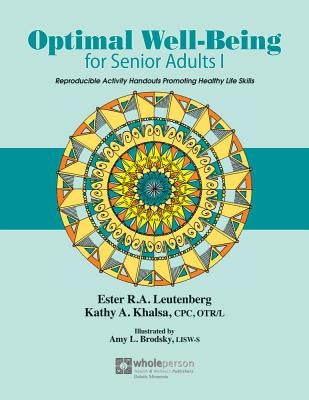 Optimal Well-Being for Senior Adults I by Khalsa, Kathy