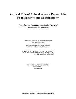 Critical Role of Animal Science Research in Food Security and Sustainability by National Research Council