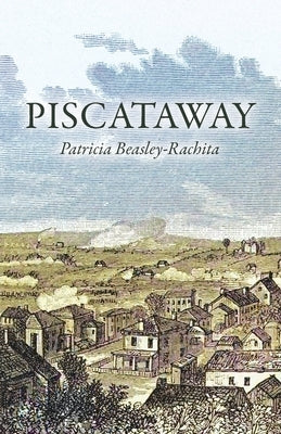 Piscataway by Beasley-Rachita, Patricia