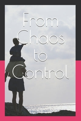 From Chaos to Control: Building a Balanced, Stress-Free Financial Life by Salabin, Alina
