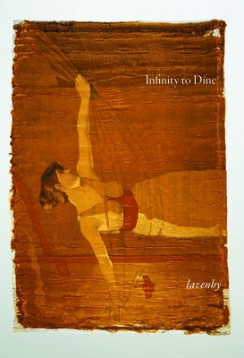 Infinity to Dine by Lazenby