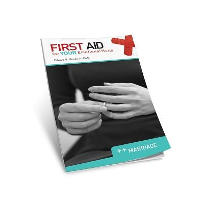 First Aid for Your Emotional Hurts: Marriage by Moody, Edward E.
