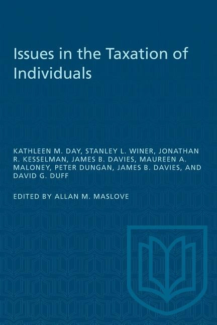 Issues in Taxation of Individuals by Maslove, Allan M.