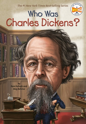 Who Was Charles Dickens? by Pollack, Pam
