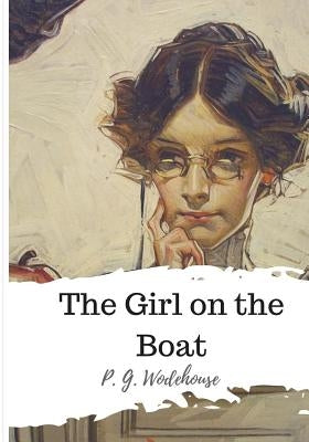 The Girl on the Boat by Wodehouse, P. G.