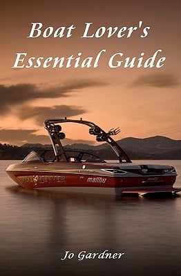 Boat Lover's Essential Guide by Gardner, Jo