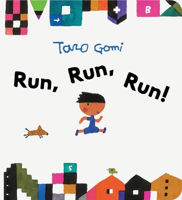 Run, Run, Run! by Gomi, Taro