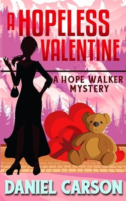 A Hopeless Valentine by Carson, Daniel