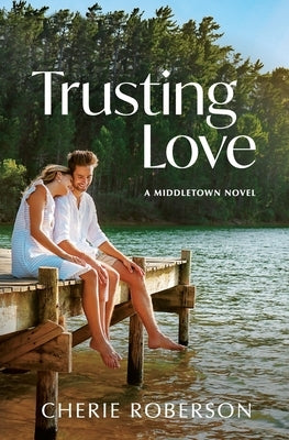 Trusting Love by Roberson